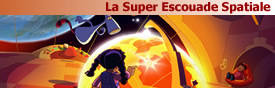 La Super Escouade Spatiale
